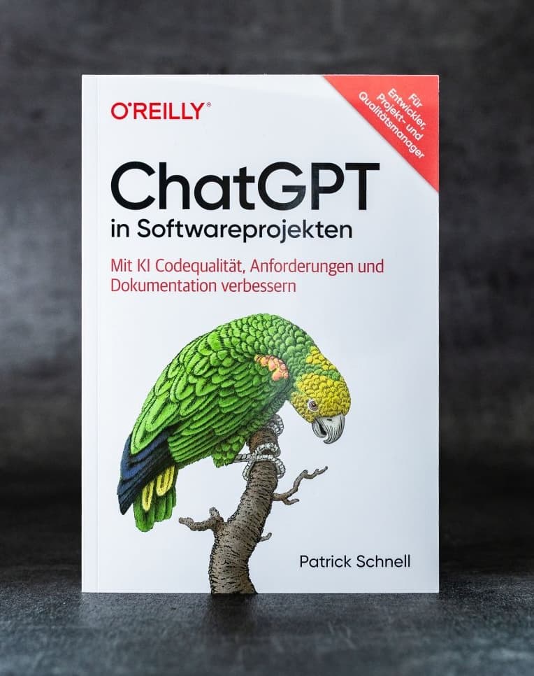 Buchcover „ChatGPT in Softwareprojekten“ von Patrick Schnell, erschienen bei O'REILLY